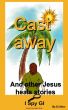 Cast Away by Di Allen