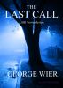 The Last Call by George Wier