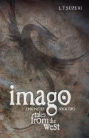 Cover for 'Imago Chronicles: Book Two, Tales from the West'