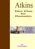 Atkins Diet Plan for Dummies: Abc of this New Diet Revolution by Harold Rogers