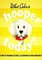 Cover for 'What Color Is Hooper Today?'