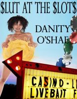 Cover for 'Slut At The Slots'