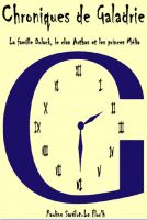 Cover for 'Chroniques de Galadrie, tome 1 : la famille Dolack, le clan Arthas et les princes M&eacute;lia'