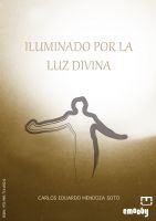Cover for 'Iluminado Por La Luz Divina'