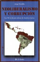 Cover for 'Neoliberalismo y corrupcion. Los 90: la decada infame de America Latina'