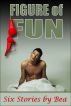 Figure of Fun by Bea 