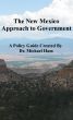 The New Mexico Approach to Government by Michael Ham