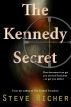 The Kennedy Secret by Steve Richer