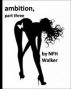 Ambition, part three by NFH Walker