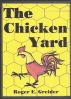 The Chicken Yard by Roger Greider