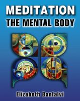 Cover for 'Meditation The Mental Body'