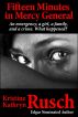 Fifteen Minutes At Mercy General by Kristine Kathryn Rusch