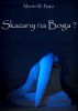 Skazany na Boga? by Martin W. Napa