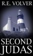 Second Judas by R.E. Volver