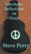 Interlude: Reflections on Music by Steve Perry