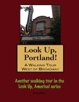Cover for 'Look Up, Portland, Oregon! A Walking Tour West of Broadway'