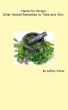 Herbs for Stress: What Herbal Remedies to Take and Why by Jeffrey Fisher
