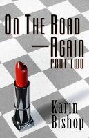 Cover for 'On The Road&mdash;Again: Part Two'