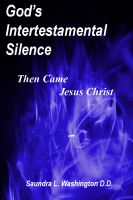 Cover for 'God's Intertestamental Silence: Then Came Jesus Christ'