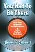 You Had to Be There:  Three Years of Mayhem and Bad Decisions in the Portland Music Scene by Sharon E. Cathcart