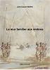 Le mur familier aux ombres by Jean-Claude Morin