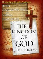 Cover for 'The Kingdom of God: Three Books'