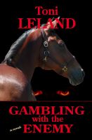 Cover for 'Gambling With the Enemy: an equestrian thriller'