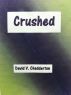 Crushed by David Chadderton
