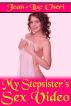 My Stepsister's Sex Video by Jean-Luc Cheri
