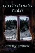A Winter's Tale by Cecily Felber