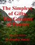 The Simplest of Gifts, The Greatest of Powers by H. Bradley Stucki