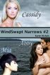 WindSwept Narrows: #2  Cassidy, Abby & Mia by Karen Nichols