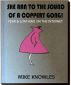 She Ran to the Sound of a Coppery Gong! by Mike Knowles
