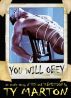 You Will Obey (Gay BDSM Erotica) by Ty Marton