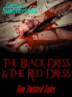 Cover for 'The Black Dress & The Red Dress Two Twisted Tales'