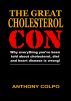 The Great Cholesterol Con by Anthony Colpo