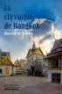 La chrysalide de Bangkok by Bernard Tellez