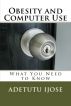 Obesity and Computer Use by Adetutu Ijose