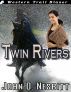 Twin Rivers by John D. Nesbitt