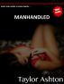 Manhandled by Taylor Ashton