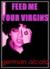 Feed Me Your Virgins by German Alcala