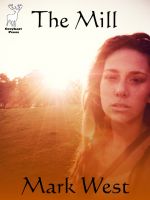 Cover for 'The Mill (a novelette)'