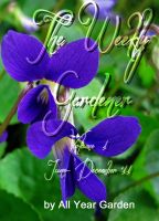 Cover for 'The Weekly Gardener Volume 1 June - December 2011'