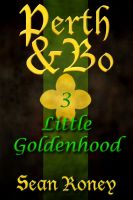Cover for 'Perth & Bo 3: Little Goldenhood'