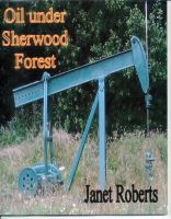 Cover for 'Oil under Sherwood Forest'