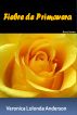 Fiebre de Primavera by Veronica Anderson
