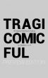 TRAGICOMICFUL: Preview Edition by stephen h