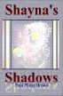 Shayna's Shadows by Paul Philip Brown
