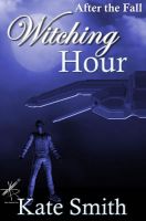 Cover for 'After the Fall: Witching Hour'