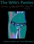 The Wife's Panties by Tom Raimbault
